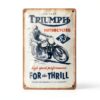 Plaque Triumph For the Thrill tôle Design rétro-1